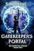 The Gatekeeper's Portal (The Elementals Trilogy Book 2)