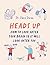 Heads Up: How to look after your brain so it will look after you
