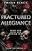 Fractured Allegiance by Amara Black