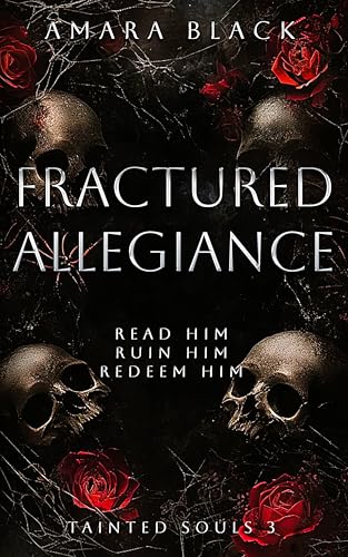 Fractured Allegiance: A Dark Stalker Romance (Tainted Souls Book 3)