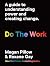 Do The Work: A guide to understanding power and creating change.