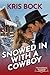 Snowed In With a Cowboy (Th...