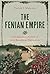The Fenian Empire: A Hemisp...