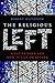 The Religious Left: What It Does and How It Can Do Better