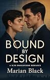 Bound by Design: ...