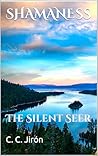 SHAMANESS: The Silent Seer