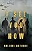 I See You Now