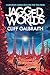 Jagged Worlds by Cliff Galbraith
