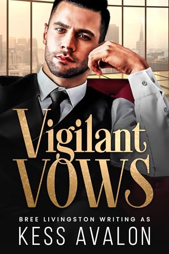 Vigilant Vows: A Closed Door Mafia Romance (Bound by Vows Series Book 4)