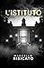 L'Istituto (La trilogia del detective Ethan Carter) by Marcello Risicato