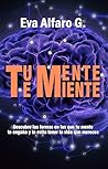 Tu Mente Te Mient...
