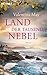 Land der tausend Nebel: Roman (German Edition)