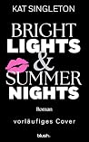 Bright Lights and...
