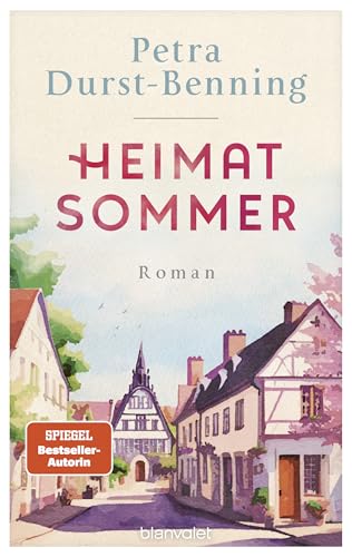 Heimatsommer: Roman - Eine Liebeserklärung an den Herzensort unserer Seele (German Edition)