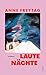 Laute Nächte by Anne Freytag