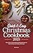 Quick & Easy Christmas Cookbook 2025: Menu Plans & 70 Simplified 30-Minute Recipes for Busy Families and Holiday Gatherings