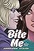 Bite Me