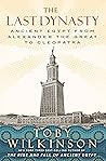 The Last Dynasty by Toby Wilkinson