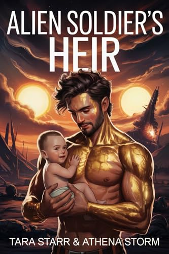 Alien Soldier's Heir (Kindle Edition)