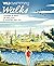Wild Swimming Walks Thames & West of London: 28 Lake, River & Waterfall Days Out