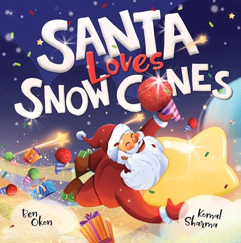 Santa Loves Snow Cones (Mythical Feasts)