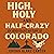 High, Holy, and Half-Crazy:...