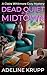 Dead Quiet in Midtown by Adeline Krupp