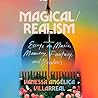 Magical/Realism: ...