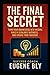 The Final Secret: Turn Your...