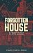 Forgotten House by Peter Lambden Forgotten House by Peter Lambden