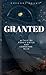Granted: A Tale of Captain ...