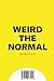 Weird & Normal