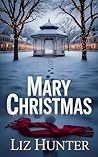 Mary Christmas: A...