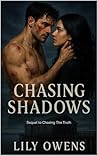 Chasing Shadows: Sequel to Chasing The Truth