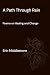 A Path Through Rain: Poems ...