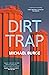 Dirt Trap