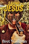 Saving Jesus
