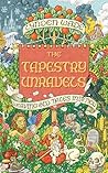 The Tapestry Unravels by Lynden Wade