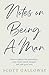 Notes on Being a Man