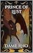 Prince Of Lust by Dame Rho