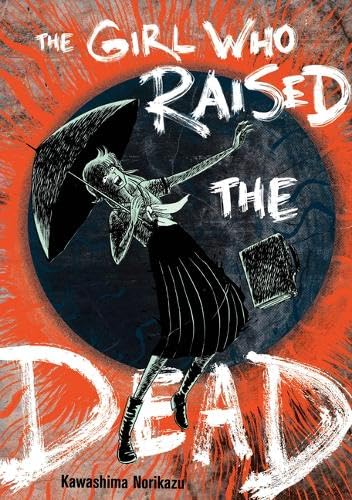 The Girl Who Raised the Dead (Paperback)