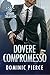 Dovere Compromesso (Citadel Solutions (Italiano) Vol. 3) by Dominic Pierce