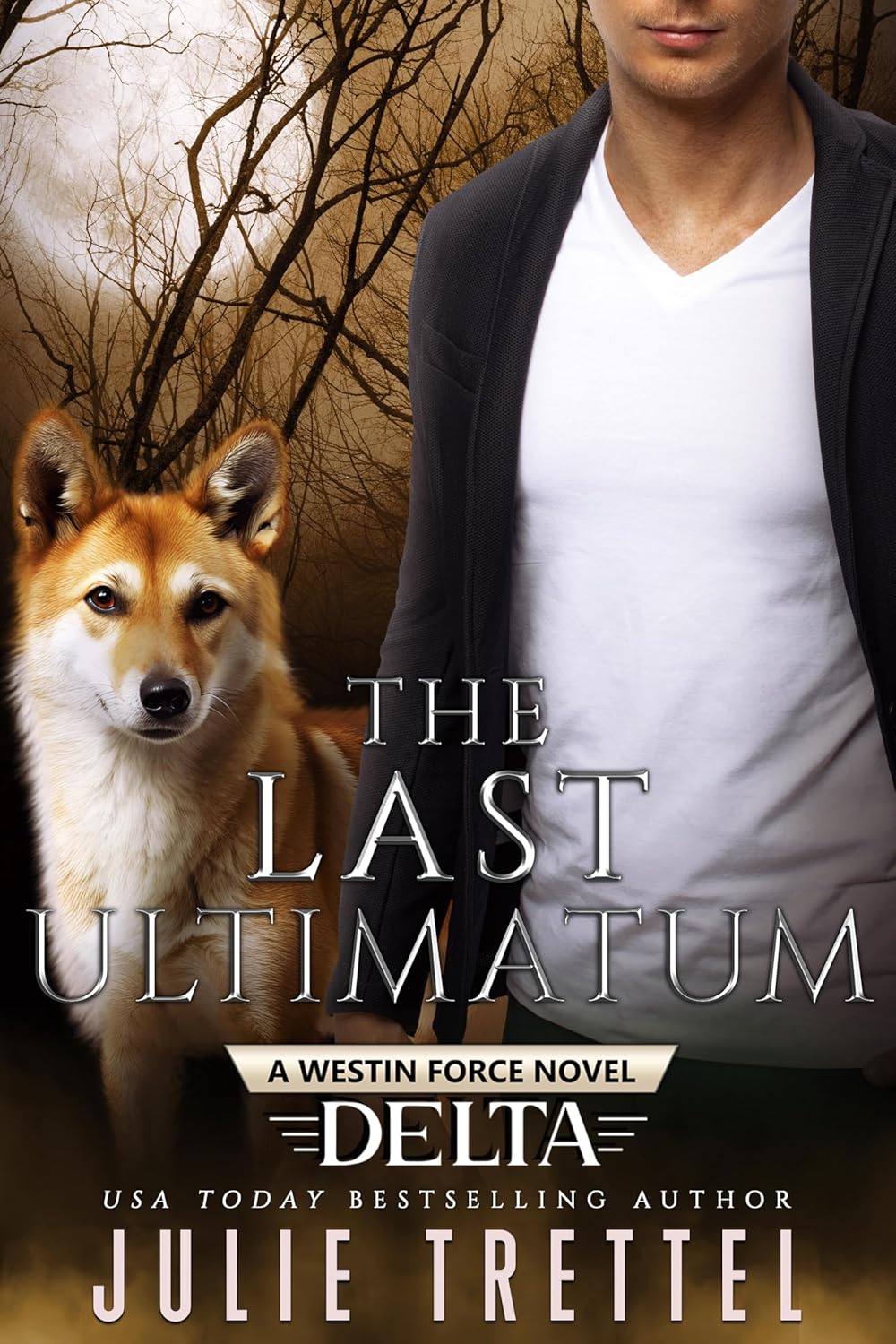 The Last Ultimatum (Westin Force Delta #6)