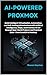 AI-Powered Proxmox: Build I...