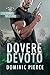 Dovere Devoto (Citadel Solutions (Italiano) Vol. 2) by Dominic Pierce
