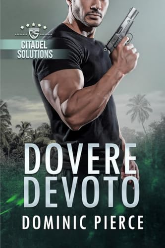 Dovere Devoto (Citadel Solutions (Italiano) Vol. 2) (Italian Edition)