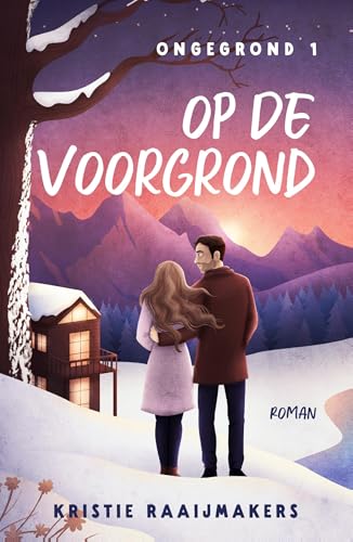 Op de voorgrond (Ongegrond #1)