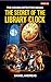 The Secret of the Library C...