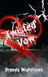 Twisted Vow (Twisted Harvest Book 2)