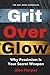 Grit Over Glow: Why Pessimi...
